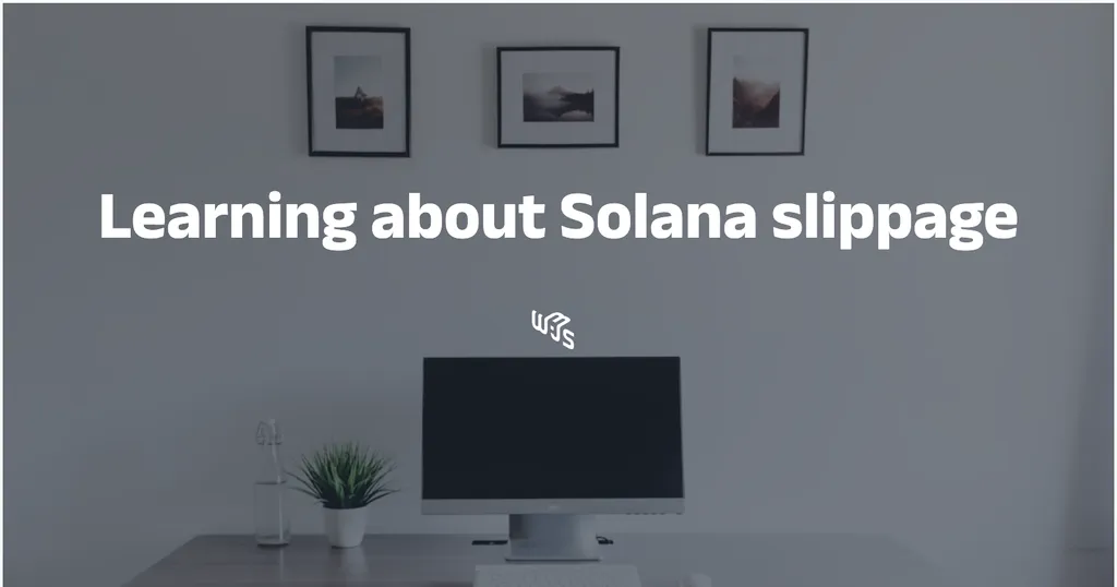 Learning about slippage